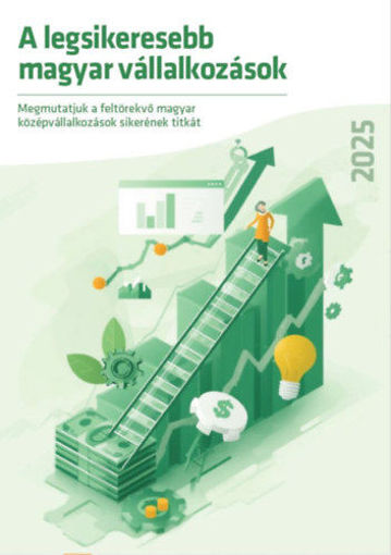 A legsikeresebb magyar vállalkozások 2025 - Megmutatjuk a feltörekvő magyar középvállalkozások sikerének titkát termékhez kapcsolódó kép