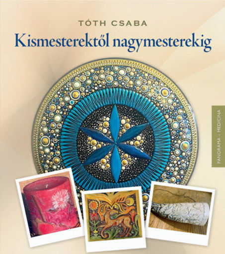 Kismesterektől nagymesterekig termékhez kapcsolódó kép