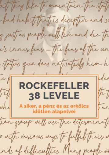 Rockefeller 38 levele - A siker, a pénz és az erkölcs időtlen alapelvei termékhez kapcsolódó kép