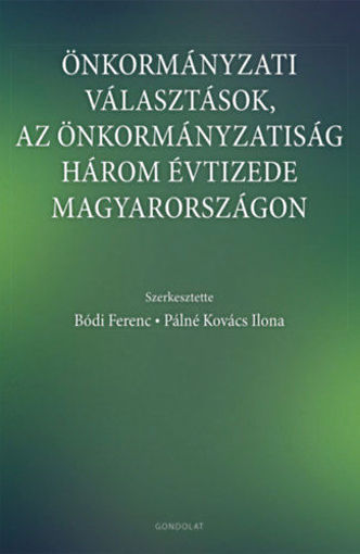 Önkormányzati választások, az önkormányzatiság három évtizede Magyarországon termékhez kapcsolódó kép