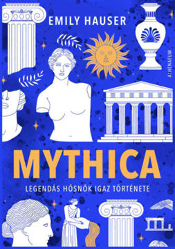 Mythica - Legendás hősnők igaz története termékhez kapcsolódó kép