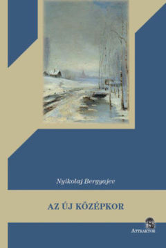 Az új középkor - TÖPRENGÉSEK OROSZORSZÁG ÉS EURÓPA SORSÁRÓL termékhez kapcsolódó kép