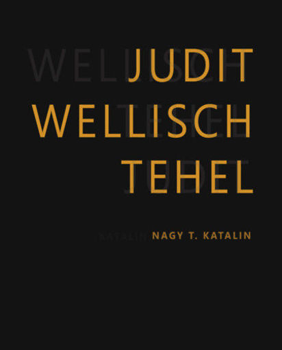 Wellisch Tehel Judit/Judit Wellisch Tehel termékhez kapcsolódó kép