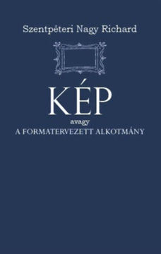 Kép - avagy a formatervezett alkotmány termékhez kapcsolódó kép