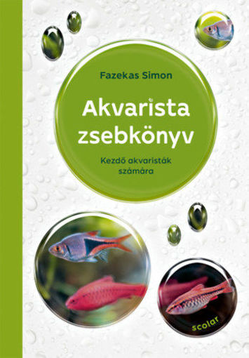 Akvarista zsebkönyv - Kezdő akvaristák számára termékhez kapcsolódó kép