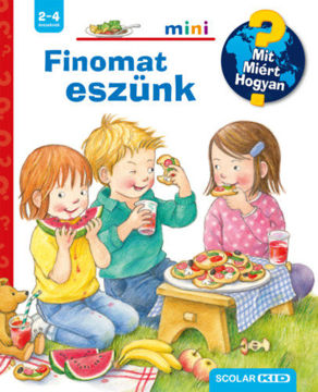 Finomat eszünk ? Mit? Miért? Hogyan? Mini (77.) termékhez kapcsolódó kép