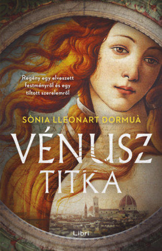 Vénusz titka - Regény egy elveszett festményről és egy tiltott szerelemről termékhez kapcsolódó kép