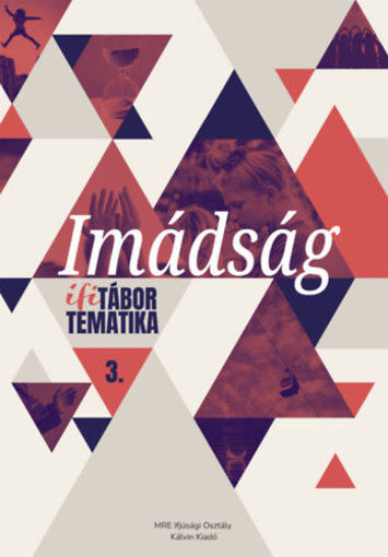 Imádság - Ifitábor tematika 3. termékhez kapcsolódó kép