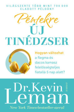 Péntekre új tinédzser - Hogyan válhat a flegma és dacos kamaszból felelősségteljes fiatal mindössze 5 nap alatt? termékhez kapcsolódó kép