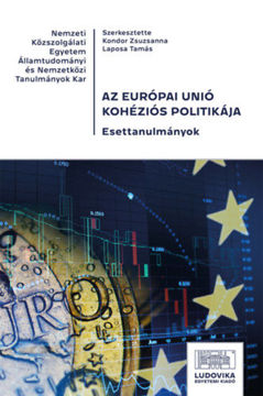 Az Európai Unió kohéziós politikája - Esettanulmányok termékhez kapcsolódó kép