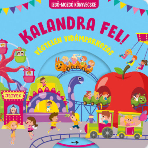 Kalandra fel! - Végtelen vidámparkozás termékhez kapcsolódó kép