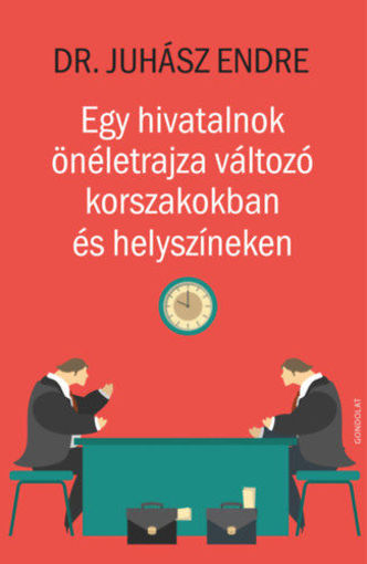 Egy hivatalnok önéletrajza változó korszakokban és helyszíneken termékhez kapcsolódó kép