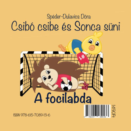 Csibó csibe és Sonca süni - A focilabda termékhez kapcsolódó kép