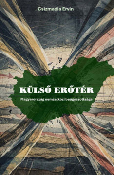 Külső erőtér - Magyarország nemzetközi beágyazottsága termékhez kapcsolódó kép