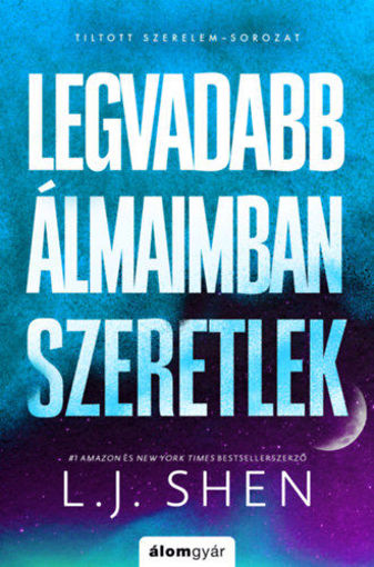 Legvadabb álmaimban szeretlek - (Különleges kiadás) termékhez kapcsolódó kép