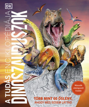 A tudás enciklopédiája - Dinoszauruszok (második, átdolgozott kiadás) - Több mint 60 őslény, ahogy még sosem láttad termékhez kapcsolódó kép