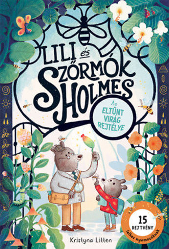 Lili és Szőrmók Holmes - Az eltűnt virág rejtélye termékhez kapcsolódó kép