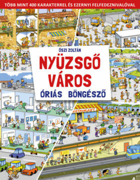 Nyüzsgő város - Óriás böngésző termékhez kapcsolódó kép