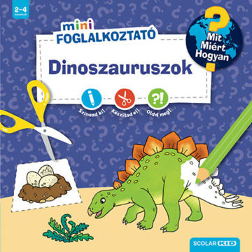 Dinoszauruszok - Mit? Miért? Hogyan? - Matricás foglalkoztató termékhez kapcsolódó kép