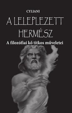 A leleplezett Hermész  - A filozófiai kő titkos műveletei termékhez kapcsolódó kép