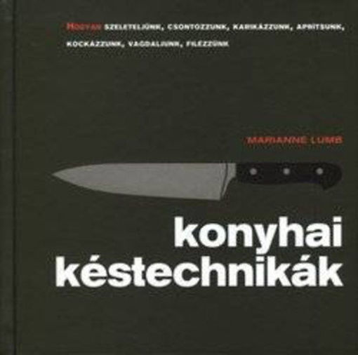 Konyhai késtechnikák termékhez kapcsolódó kép