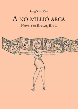 A nő millió arca - Novellák Rólad, Róla termékhez kapcsolódó kép