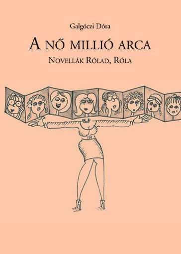 A nő millió arca - Novellák Rólad, Róla termékhez kapcsolódó kép