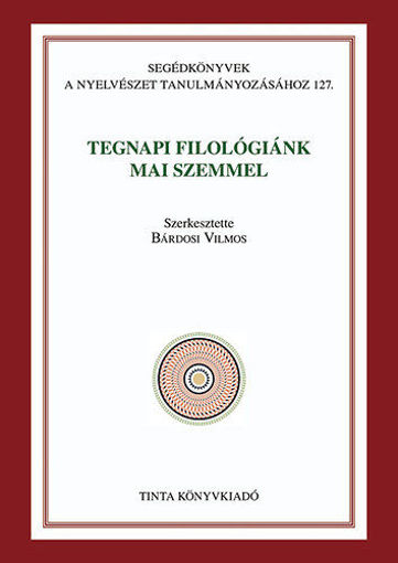 Tegnapi filológiánk mai szemmel termékhez kapcsolódó kép