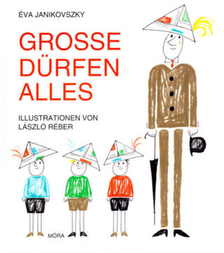 Grosse Dürfen Alles (Ha én felnőtt volnék) termékhez kapcsolódó kép