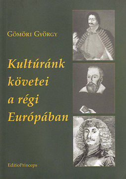Kultúránk követei a régi Európában termékhez kapcsolódó kép