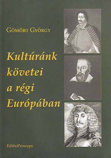 Kultúránk követei a régi Európában termékhez kapcsolódó kép