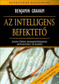Az intelligens befektető - Jason Zweig kommentárjaival aktualizált, új kiadás termékhez kapcsolódó kép