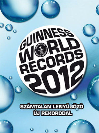 Guinness World Records 2012 - Számtalan lenyűgöző új rekorddal - Számtalan lenyügöző új rekorddal termékhez kapcsolódó kép