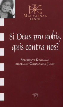 Si Deus pro nobis, quis contra nos? - Széchenyi Kingával beszélget Csernóczky Judit termékhez kapcsolódó kép