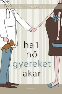 Ha 1 nő gyereket akar termékhez kapcsolódó kép