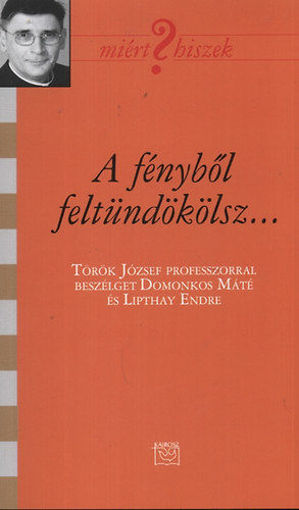 A fényből feltündökölsz... termékhez kapcsolódó kép