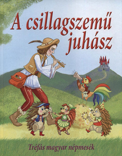 A csillagszemű juhász  - Tréfás magyar népmesék termékhez kapcsolódó kép