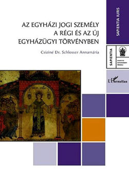 Az egyházi jogi személy a régi és az új egyházügyi törvényben termékhez kapcsolódó kép