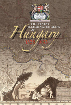 The Finest Illustrated Maps of Hungary, 1528-1895  - DVD INCLUDED termékhez kapcsolódó kép