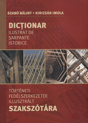 Történeti fedélszerkezetek illusztrált szakszótára termékhez kapcsolódó kép