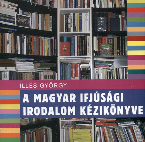 A magyar ifjúsági irodalom kézikönyve termékhez kapcsolódó kép