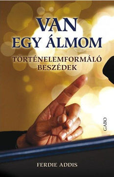 Van egy álmom - Történelemformáló beszédek - Történelemformáló beszédek termékhez kapcsolódó kép