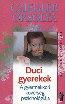 Duci gyerekek - A gyermekkori kövérség pszichológiája termékhez kapcsolódó kép