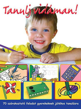 Tanulj vidáman! - 70 szórakoztató feladat gyerekeknek játékos tanulásra termékhez kapcsolódó kép