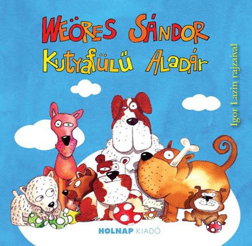 Kutyafülű Aladár - Igor Lazin rajzaival termékhez kapcsolódó kép