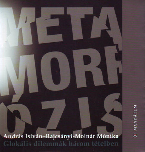 Metamorfózis - Glokális dilemmák három tételben termékhez kapcsolódó kép