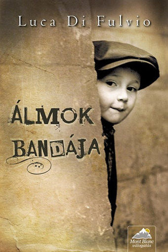 Álmok bandája - Puhakötés termékhez kapcsolódó kép