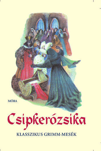 Csipkerózsika  - Klasszikus Grimm-mesék termékhez kapcsolódó kép