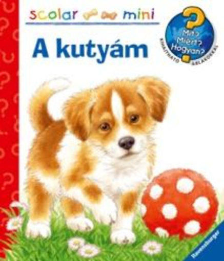 A kutyám  - Scolar Mini - Mit? Miért? Hogyan? - Kihajtható ablakokkal termékhez kapcsolódó kép