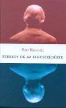 Ezeregy ok az elkeseredésre termékhez kapcsolódó kép